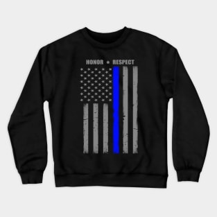Honor Respect Thin Blue Line Flag Crewneck Sweatshirt
